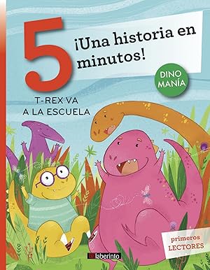 Seller image for T-REX VA A LA ESCUELA Una historia en 5 minutos! for sale by Imosver