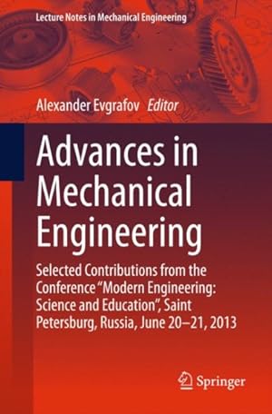 Seller image for Advances in Mechanical Engineering : Selected Contributions from the Conference Modern Engineering: Science and Education for sale by GreatBookPrices