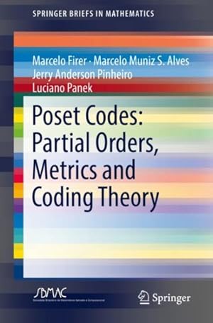 Seller image for Poset Codes : Partial Orders, Metrics and Coding Theory for sale by GreatBookPrices