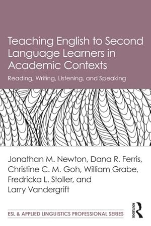 Bild des Verkufers fr Teaching English to Second Language Learners in Academic Contexts : Reading, Writing, Listening, and Speaking zum Verkauf von GreatBookPrices