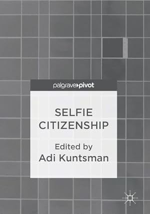 Immagine del venditore per Selfie Citizenship venduto da GreatBookPrices