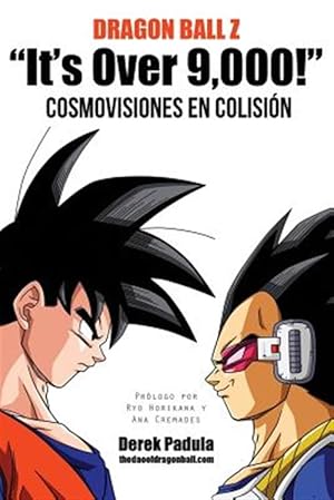 Seller image for Dragon Ball Z "It's Over 9,000!" Cosmovisiones En Colision -Language: spanish for sale by GreatBookPrices