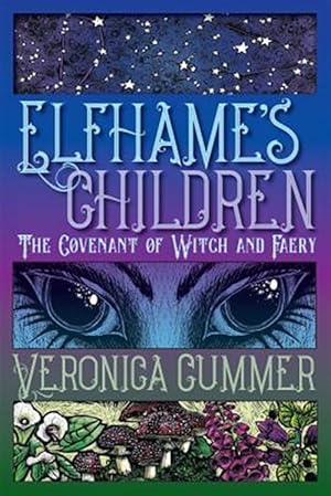 Immagine del venditore per Elfhame's Children: The Covenant of Witch and Faery venduto da GreatBookPrices