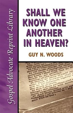 Image du vendeur pour Shall We Know One Another in Heaven mis en vente par GreatBookPrices