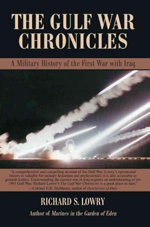 Seller image for Gulf War Chronicles : A Military History of the First War With Iraq for sale by GreatBookPrices