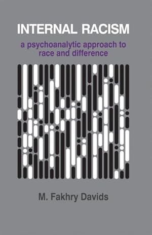 Immagine del venditore per Internal Racism : A Psychoanalytic Approach to Race and Difference venduto da GreatBookPrices