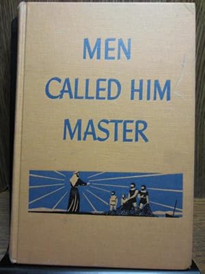 Seller image for MEN CALLED HIM MASTER for sale by The Book Abyss