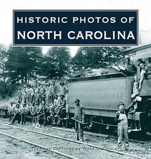 Seller image for Historic Photos of North Carolina for sale by GreatBookPrices