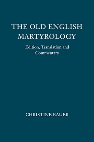 Image du vendeur pour Old English Martyrology : Edition, Translation and Commentary mis en vente par GreatBookPrices