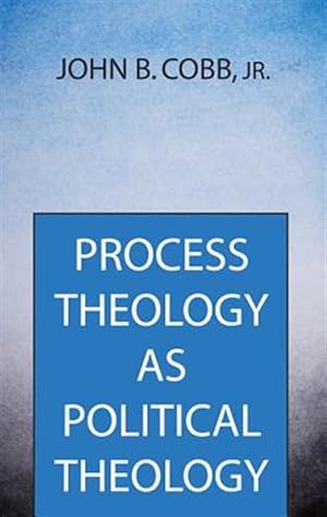 Image du vendeur pour Process Theology As Political Theology mis en vente par GreatBookPrices