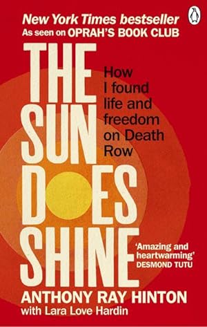 Bild des Verkufers fr The Sun Does Shine : How I Found Life and Freedom on Death Row (Oprah's Book Club Summer 2018 Selection) zum Verkauf von AHA-BUCH GmbH