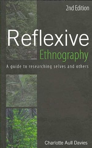 Imagen del vendedor de Reflexive Ethnography : A Guide to Researching Selves and Others a la venta por GreatBookPrices