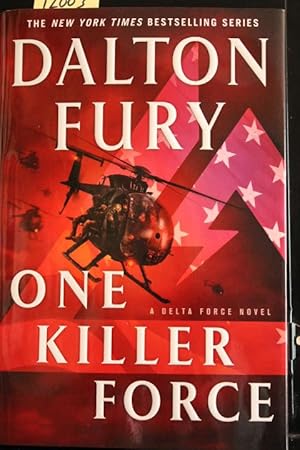 Image du vendeur pour One Killer Force: A Delta Force Novel mis en vente par Mad Hatter Bookstore