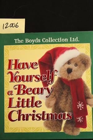 Seller image for Have Yourself a Beary Little Christmas (The Boyds Collected Ltd) for sale by Mad Hatter Bookstore