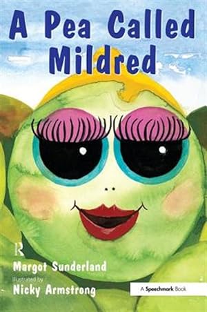 Seller image for Pea Called Mildred : A Story to Help Children Pursue Their Hopes and Dreams for sale by GreatBookPrices