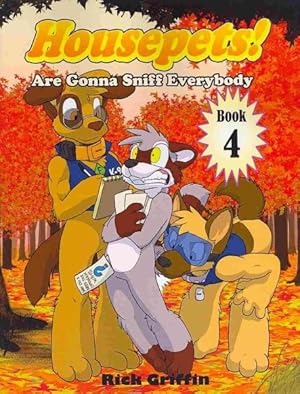 Imagen del vendedor de Housepets! Are Gonna Sniff Everybody Book 4 a la venta por GreatBookPrices