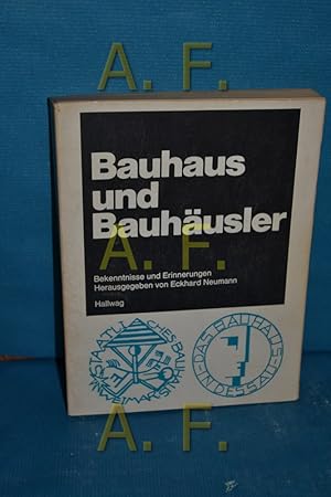 Seller image for Bauhaus und Bauhusler : Bekenntnisse und Erinnerungen for sale by Antiquarische Fundgrube e.U.