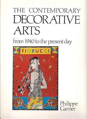 Image du vendeur pour The Contemporary Decorative Arts from 1940 to the Present Day hd 87 22 mis en vente par Charles Lewis Best Booksellers