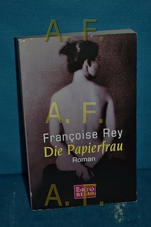 Image du vendeur pour Die Papierfrau : Roman. Franoise Rey. Aus dem Franz. von Angelika Weidmann / Goldmann , 55179 : Portobello mis en vente par Antiquarische Fundgrube e.U.