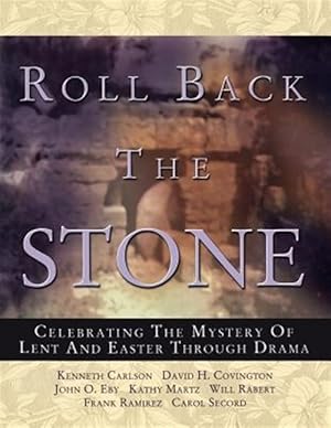 Seller image for Roll Back The Stone: Celebrating The Mystery Of Lent And Easter Through Drama for sale by GreatBookPrices