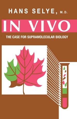 Immagine del venditore per In Vivo : The Case for Supramolecular Biology venduto da GreatBookPrices