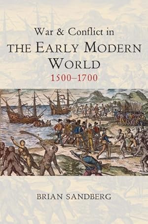 Imagen del vendedor de War and Conflict in the Early Modern World 1500-1700 a la venta por GreatBookPrices