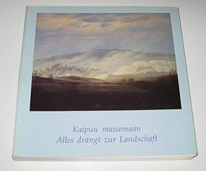 Imagen del vendedor de Alles drngt zur Landschaft (nach Ph. O. Runge). Deutsche Romantik 1800 - 1840. - Kaipuu maisemaan (Ph. O. Runge). Saksalaista romantiikkaa 1800 - 1840. 3.7. - 30.9.1991. Kunstmuseum Tampere. Ausstellungskatalog. Finnisch - Deutsch. a la venta por Antiquariat Kelifer