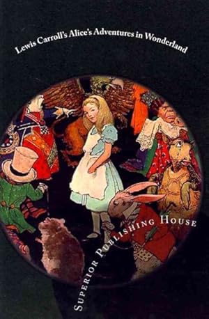 Imagen del vendedor de Lewis Carroll's Alice's Adventures in Wonderland a la venta por GreatBookPrices