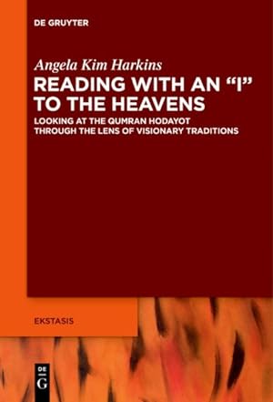 Seller image for Reading With an I to the Heavens : Looking at the Qumran Hodayot Through the Lens of Visionary Traditions for sale by GreatBookPrices