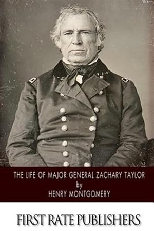 Seller image for Life of Major General Zachary Taylor for sale by GreatBookPrices