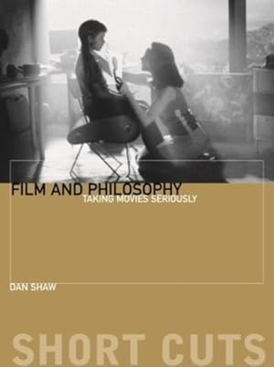 Seller image for Film and Philosophy : Taking Movies Seriously for sale by GreatBookPrices