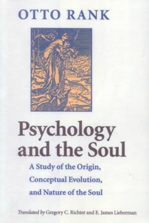 Imagen del vendedor de Psychology and the Soul : A Study of the Origin, Conceptual Evolution, and Nature of the Soul a la venta por GreatBookPrices