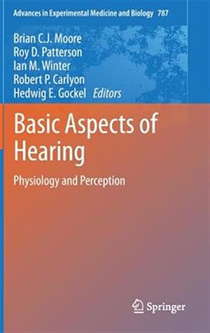 Immagine del venditore per Basic Aspects of Hearing : Physiology and Perception venduto da GreatBookPrices