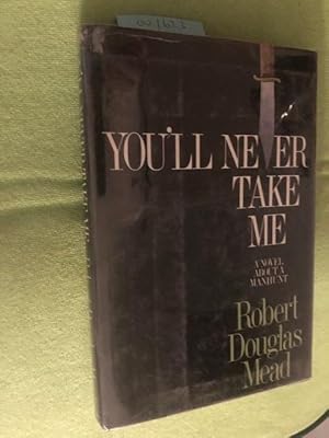Seller image for You'll Never Take Me for sale by Ocean Tango Books
