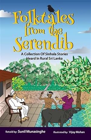 Seller image for Folktales from the Serendib: A Collection of Sinhala Stories Heard in Rural Sri Lanka for sale by GreatBookPrices