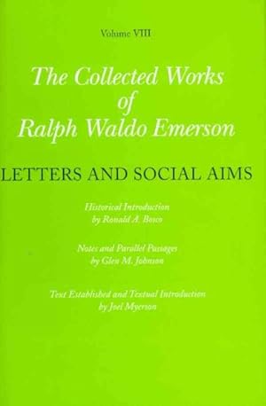 Imagen del vendedor de Collected Works of Ralph Waldo Emerson : Letters and Social Aims a la venta por GreatBookPrices