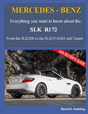 Image du vendeur pour Mercedes-benz, the Slk Models : The R172 mis en vente par GreatBookPrices