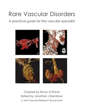 Imagen del vendedor de Rare Vascular Disorders : A Practical Guide for the Vascular Specialist a la venta por GreatBookPrices