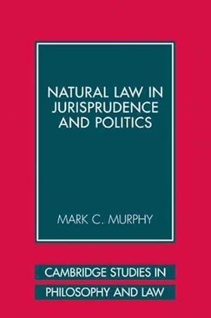 Bild des Verkufers fr Natural Law in Jurisprudence and Politics zum Verkauf von GreatBookPrices