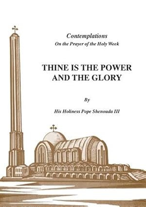 Imagen del vendedor de Thine Is the Power and the Glory a la venta por GreatBookPrices