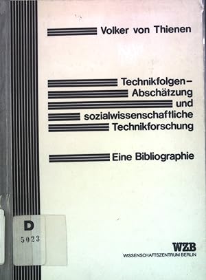 Seller image for Technikfolgen-Abschtzung und sozialwissenschaftliche Technikforschung : e. Bibliogr. for sale by books4less (Versandantiquariat Petra Gros GmbH & Co. KG)