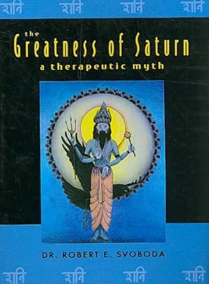 Bild des Verkufers fr Greatness of Saturn : A Therapeutic Myth zum Verkauf von GreatBookPrices