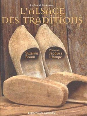 Image du vendeur pour L'Alsace des traditions mis en vente par Chapitre.com : livres et presse ancienne