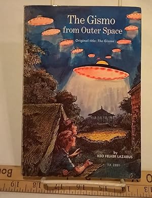 Seller image for The Gismo from Outer Space for sale by Bargain Finders of Colorado