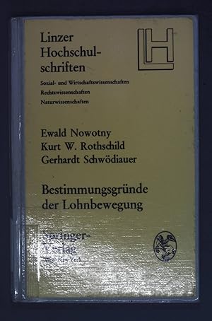 Bild des Verkufers fr Bestimmungsgrnde der Lohnbewegung. Linzer Hochschulschriften ; Bd. 5 zum Verkauf von books4less (Versandantiquariat Petra Gros GmbH & Co. KG)