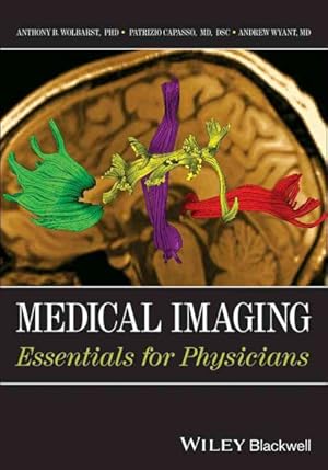 Immagine del venditore per Medical Imaging : Essentials for Physicians venduto da GreatBookPrices