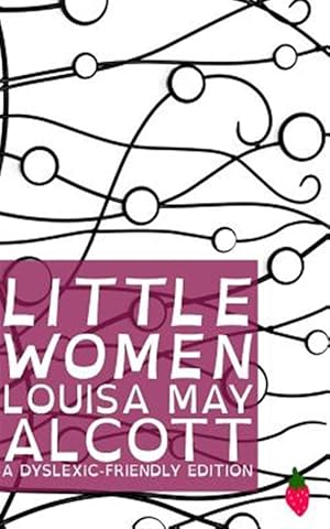 Immagine del venditore per Little Women : Dyslexic-friendly Edition venduto da GreatBookPrices