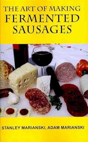 Seller image for Art of Making Fermented Sausages for sale by GreatBookPrices