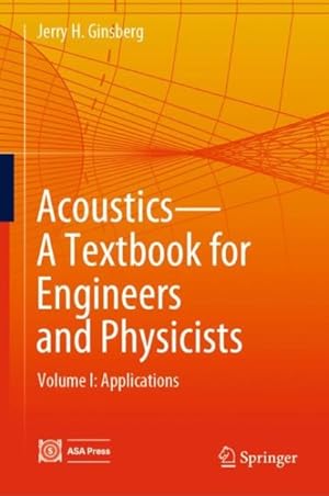 Bild des Verkufers fr Acoustics-A Textbook for Engineers and Physicists : Fundamentals zum Verkauf von GreatBookPrices