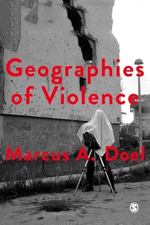Bild des Verkufers fr Geographies of Violence : Killing Space, Killing Time zum Verkauf von GreatBookPrices